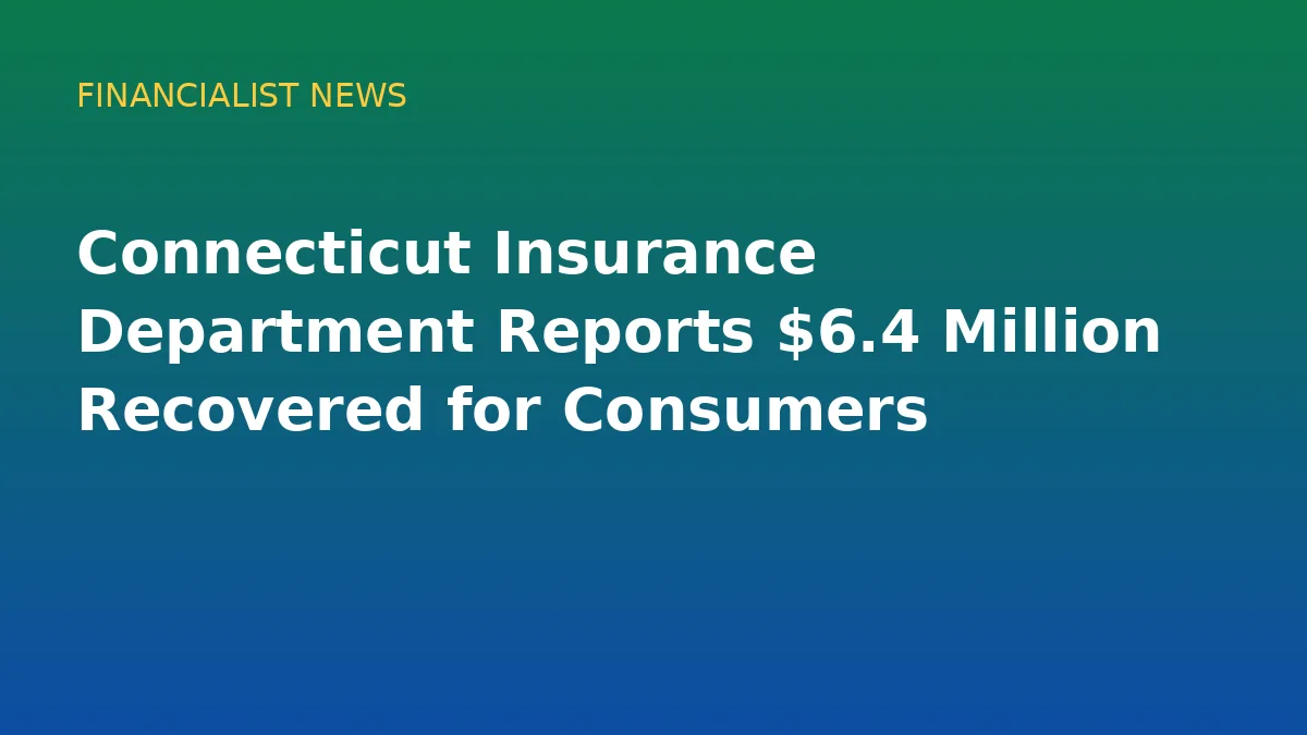 Connecticut Insurance Department Reports $6.4 Million Recovered for Consumers - original conceptual illustration