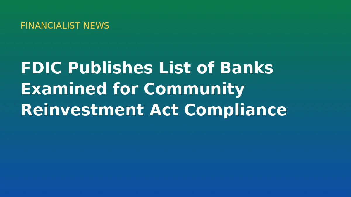 FDIC Publishes List of Banks Examined for Community Reinvestment Act Compliance - original conceptual illustration
