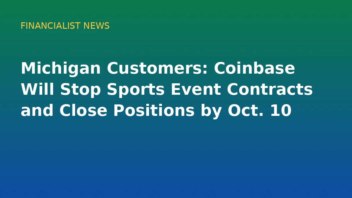 Michigan Customers: Coinbase Will Stop Sports Event Contracts and Close Positions by Oct. 10 - original conceptual illustration