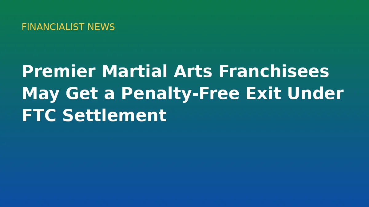 Premier Martial Arts Franchisees May Get a Penalty-Free Exit Under FTC Settlement - original conceptual illustration