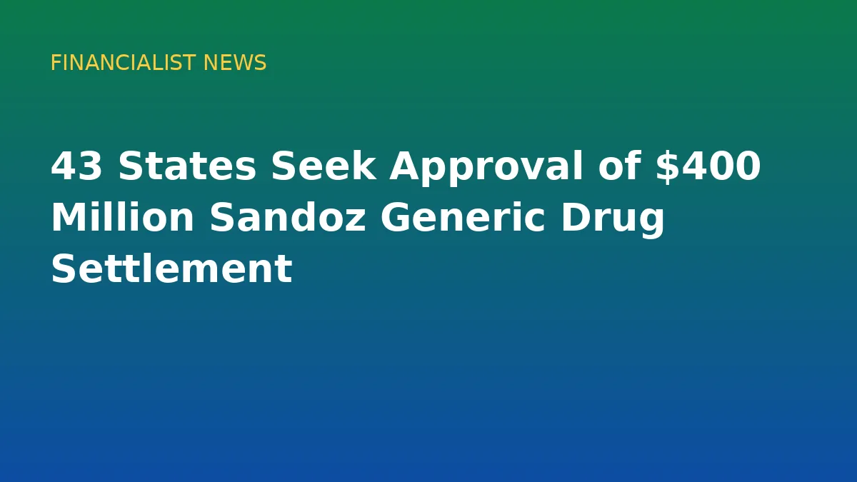 43 States Seek Approval of $400 Million Sandoz Generic Drug Settlement - original conceptual illustration